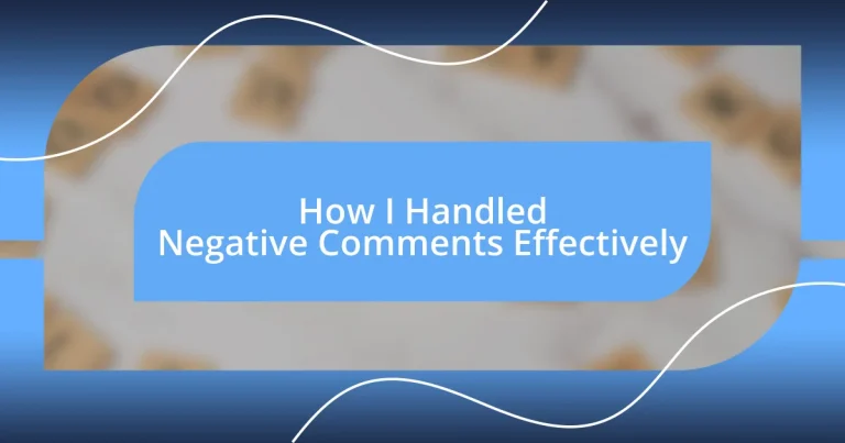 How I Handled Negative Comments Effectively