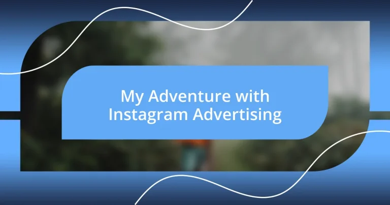 My Adventure with Instagram Advertising