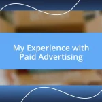 My Experience with Paid Advertising