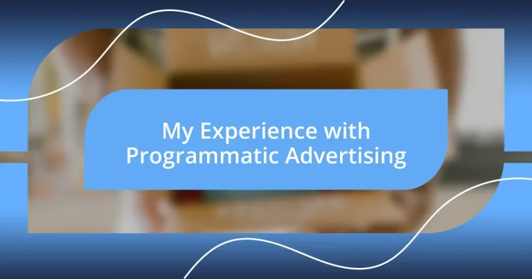 My Experience with Programmatic Advertising