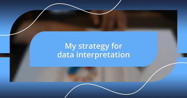 My strategy for data interpretation