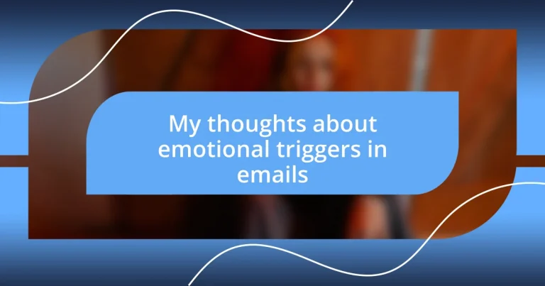 My thoughts about emotional triggers in emails