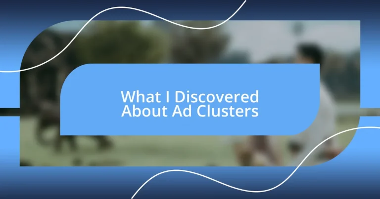 What I Discovered About Ad Clusters