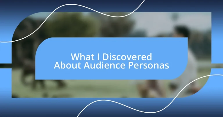 What I Discovered About Audience Personas