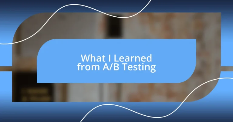 What I Learned from A/B Testing