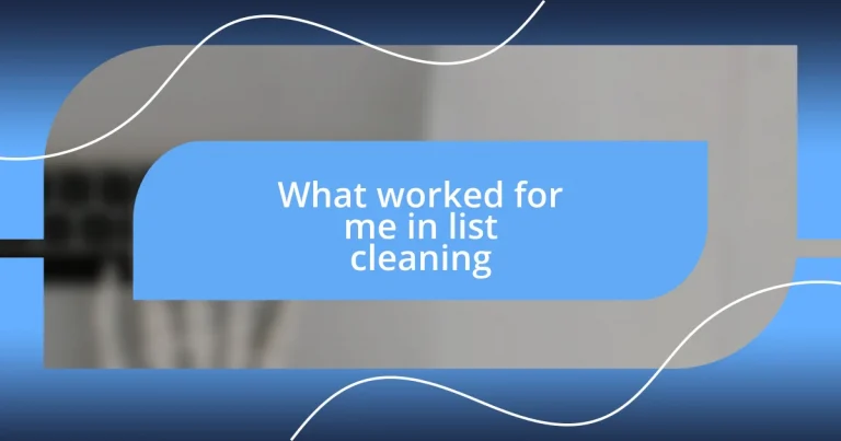 What worked for me in list cleaning