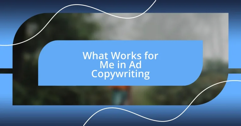 What Works for Me in Ad Copywriting