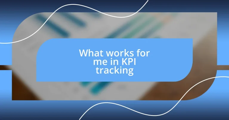 What works for me in KPI tracking