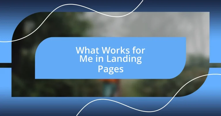 What Works for Me in Landing Pages